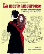 spectacle La Morte amoureuse